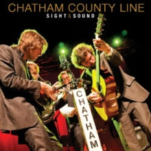 Chatham County Line: Sight & Sound - CD