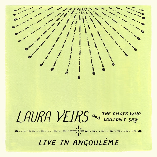 Laura Veirs: Laura Veirs And The Choir Who Couldnt Say (Live In Angouleme) - CD