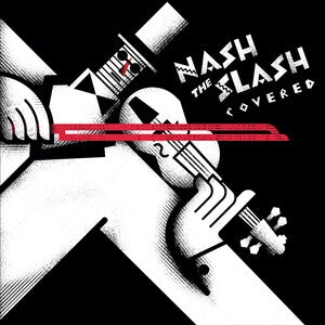 Nash the Slash: Covered - Vinyl