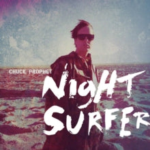 Chuck Prophet: Night Surfer - Cassette
