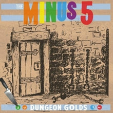 The Minus 5: Dungeon Golds - CD