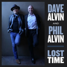Dave Alvin & Phil Alvin: Lost Time - Vinyl