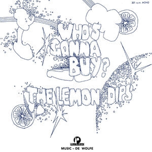 The Lemon Dips: Whos Gonna Buy? - Vinyl