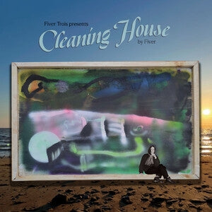 Fiver: Fiver Trois Presents Cleaning House - Vinyl