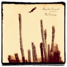 Alejandro Escovedo: The Crossing - Vinyl