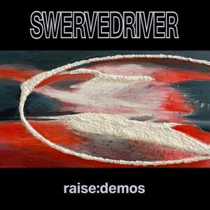 Swervedriver: Raise:Demos (Silver Vinyl) - Vinyl
