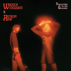 Winter McQuinn & Acacia Pip: Disassociating On The Travelator - Vinyl