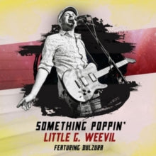 Little G Weevil: Something Poppin - CD