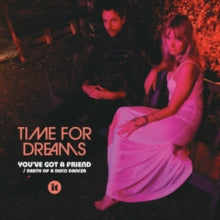 Time For Dreams: Youve Got A Friend - Vinyl