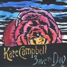 Kate Campbell: Save The Day - CD