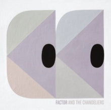 Factor & The Chandeliers: Factor & The Chandeliers EP - CD