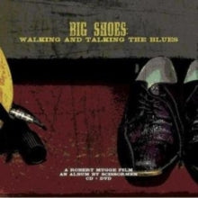 Scissormen: Big Shoes: Walking And Talking The Blues - CD