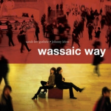 Sarah Lee Guthrie & Johnny Irion: Wassaic Way - Vinyl