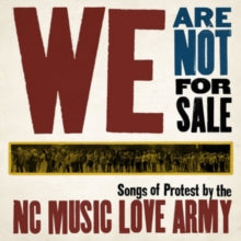 NC Music Love Army: We Are Not For Sale - CD