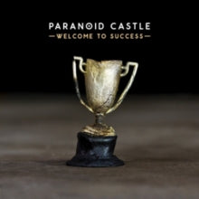 Paranoid Castle: Welcome To Success - CD