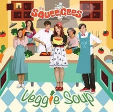 The Squeegees: Veggie Soup - CD