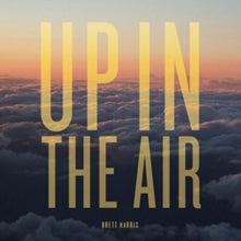 Brett Harris: Up In The Air - Vinyl