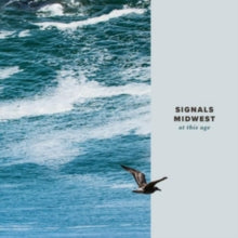 Signals Midwest: At This Age - Vinyl