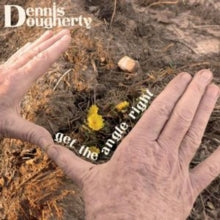 Dennis Dougherty: Get The Angle Right - CD