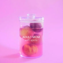 Adult Mom: Soft Spots - Vinyl