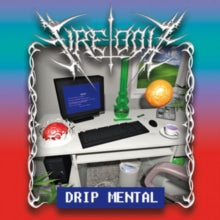 Fire-Toolz: Drip Mental - CD