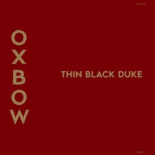 Oxbow: Thin Black Duke - CD