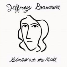 Jeffrey Beaumont: Girls At The Mall - Vinyl