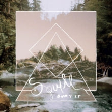 Squill: Bury It - Vinyl
