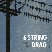 6 String Drag: High Hat (Reissue) - Vinyl