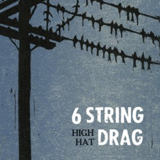 6 String Drag: High Hat (Reissue) - CD