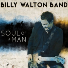 Billy Walton Band: Soul Of A Man - CD