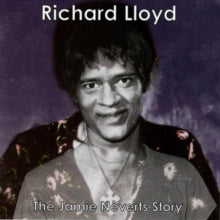 Richard Lloyd: The Jamie Neverts Story (Jimi Hendrix Covers) - CD