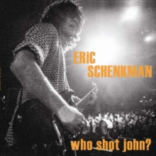 Eric Schenkman: Who Shot John? - CD