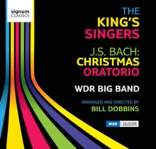 Kings Singers / Wdr Big Band / Bill Dobbins: The Kings Singers / J.S. Bach / Christmas - CD