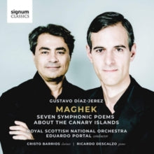 Royal Scottish National Orchestra / Eduardo Portal: Gustavo Diaz-Jerez: Maghek - Seven Symphonic Poems About The Canary Islands - CD