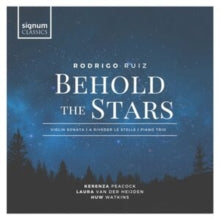 Kerenza Peacock / Laura Van Der Heijden / Huw Watkins: Rodrigo Ruiz: Behold The Stars - CD