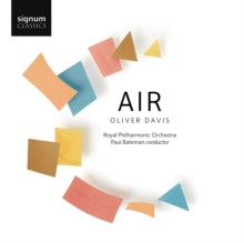 Royal Philharmonic Orchestra / Paul Bateman / Kerenza Peacock / Grace Davidson: Oliver Davis: Air - CD
