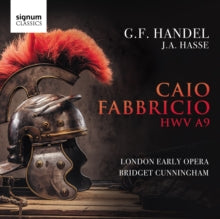 London Early Opera / Bridget Cunningham / Fleur Barron / Morgan Pearse: Handel: Caio Fabriccio. Hwv A9 - CD