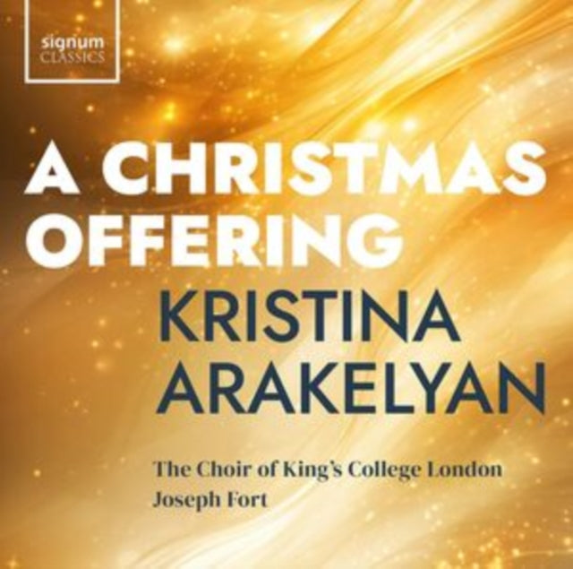 Choir Of Kings College London / Joseph Fort / Kristina Arakelyan: A Christmas Offering - CD