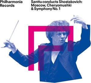 Philharmonia Orchestra / Santtu-matias Rouvali: Santtu Conducts Shostakovich: Moscow Cheryomushki & Symphony No. 1 - CD