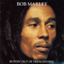 Bob Marley: Bustin Out Of Trenchtown - CD