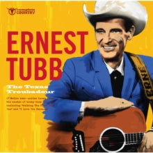 Ernest Tubb: The Texas Troubadour - CD