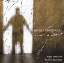 Asmussen / Figura Ensemble: Worsaae: Wesenheit Ab Wesen - CD