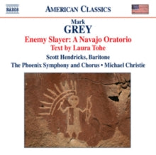 Hendricksphoenix Sym & Chorus: Greyenemy Slayer A Navajo Oratorio - CD
