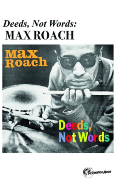 Max Roach: Deeds. Not Words - Cassette