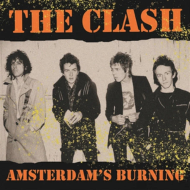 The Clash: Amsterdams Burning: Live At The Jaap Edenhall. Amsterdam. May 10th 1981 - FM (Coloured Vinyl) - Vinyl