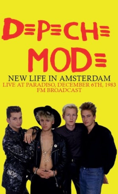 Depeche Mode: New Life In Amsterdam: Live At Paradiso. December 6Th. A983 - Fm Broadcast - Cassette