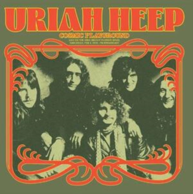 Uriah Heep: Cosmic Playground: Live On The King Biscuit Flower Hour. San Diego. Feb 8. 1974 - Fm Broadcast - Vinyl