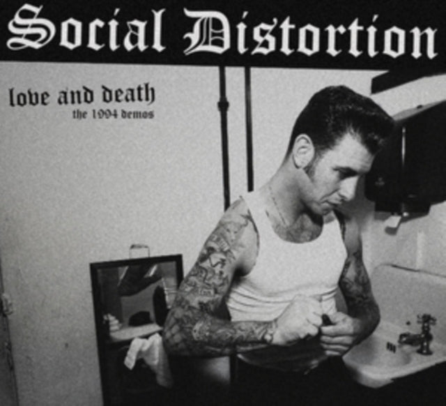 Social Distortion: Love And Death: The 1994 Demos LP - Vinyl
