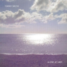 Tommy Smith: Alone At Last - CD